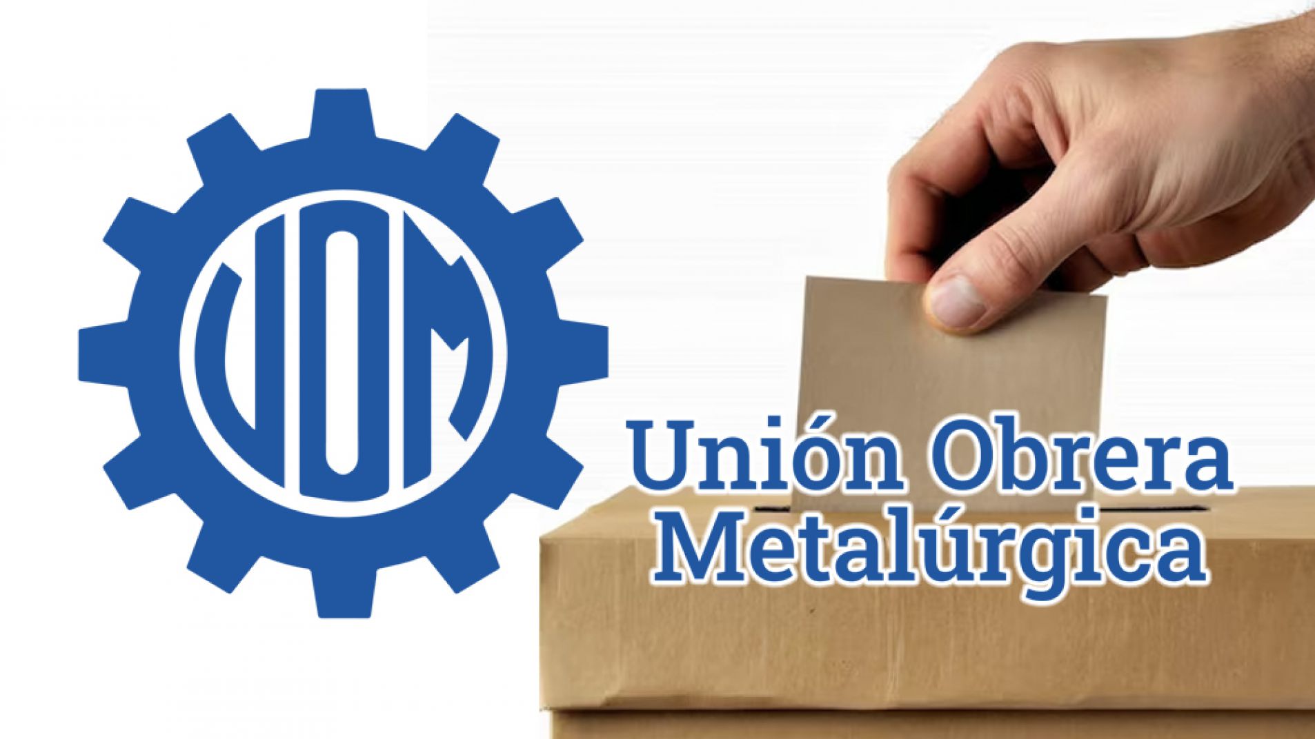 Convocatoria a elecciones de la Unión Obrera Metalúrgica